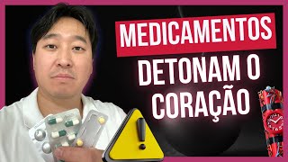 7 MEDICAMENTOS MUITO UTILIZADOS QUE DETONAM O SEU CORAÇÃO [upl. by Warms]