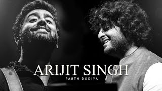 Arijit Singh Mashup  Parth Dodiya  Best Of Arijit Singh  Tribute mashup [upl. by Ittocs]