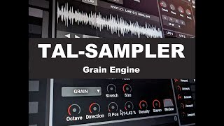 TAL Sampler Grain Engine Demo [upl. by Neisa]