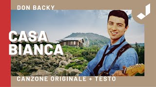 CASA BIANCA  Don Backy Canzone originale  Testo [upl. by Wanids578]