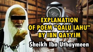 Explanation of PoemNooniyyah by Ibn AlQayyim quotQalu Lahuquot  Sheikh Ibn Uthaymeen [upl. by Holly]