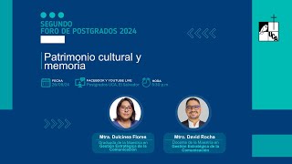 2do Foro de Postgrados patrimonio cultural y memoria [upl. by Dailey]