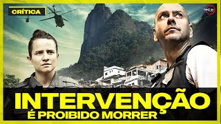 QUE BAITA FILME Intervenção É Proibido Morrer CRÍTICA [upl. by Etselec301]