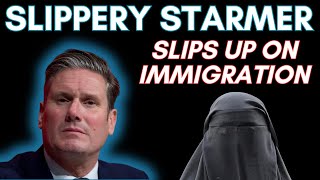 Slippery Starmer SLIPS UP on Immigration [upl. by Soneson]