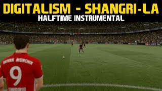 FIFA17 Halftime Instrumental Digitalism  ShangriLa [upl. by Smoht]