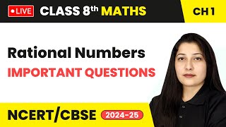 Important Questions  Rational Numbers  Class 8 Maths Chapter 1  CBSE live livestream [upl. by Sevart720]