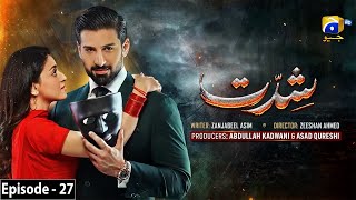 Shiddat Episode 27  HAR PAL GEO  1st May 2024  Shiddat EP27 Review By Best Drama View TV [upl. by Esojnauj801]