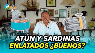 ¿ATÚN Y SARDINAS ENLATADAS ES BUENO [upl. by Aisset308]