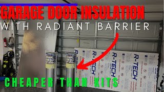 How to Insulate Garage Door for Cheap Foam Board w Double Radiant Barrier [upl. by Ylsel]