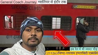 Bhind Ratlam Intercity Express General Coach JourneyGwalior To Indore🤦🏻‍♂️ये सफ़र कुछ ख़ास नहीं था [upl. by Akcire]