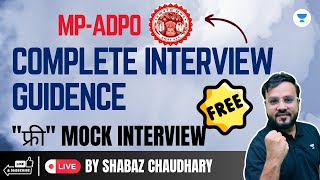 FREE MPADPO COMPLETE INTERVIEW GUIDENCEquotquotफ्रीquotquot MOCK INTERVIEW  Shabaz Sir  Live Session [upl. by Pebrook]