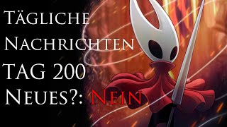 Tägliche Hollow Knight Silksong Nachrichten Tag 200 [upl. by Lady]