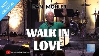 Dan Mohler  Walk in Love  One Church  June 2018 [upl. by Nissy]