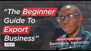 The Beginner Guide To Export Business [upl. by Danelle]