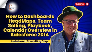 Heat Map Dashboards Team Selling Playbook Calendar Overview in Salesforce 2014 [upl. by Merci953]