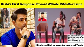 Rishis First Response Towards Whole RiMoRav Issue  RiMoRav Breakdown [upl. by Eenad490]