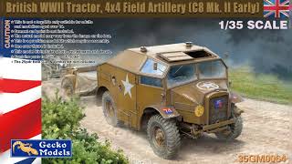 Gecko the 135 Scale British World war tractor 4x4 Field Artillery C8 Mark two Early [upl. by Inahteb866]