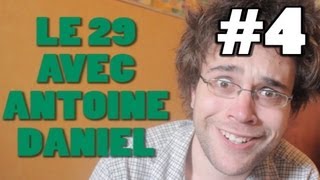 LE 29 AVEC ANTOINE DANIEL 4 [upl. by Sammie518]