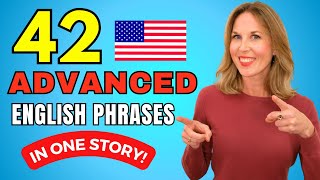 42 Advanced English Phrases for Everyday Conversations In ONE Short Story [upl. by Menken]