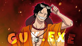 ｢ GUYexe 」Portgas D Ace AMVEDIT [upl. by Fanchan174]