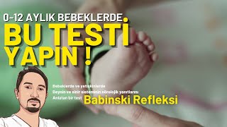 Bebek Gelişimi Babinski Refleksi  Plantar Refleksi  Klinik Muayene [upl. by Ciel]