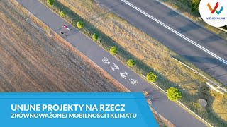 Unijne projekty na rzecz zrównoważonej mobilności i klimatu w Wielkopolsce [upl. by Meingoldas]