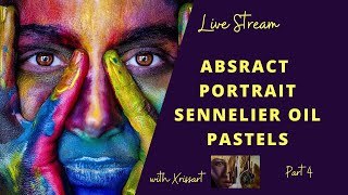 Livestream  Part 4 Painting a colour face with Sennelier Oils Pastels [upl. by Raamaj359]