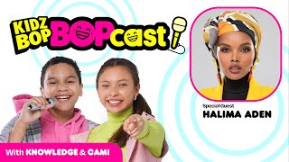 The KIDZ BOP Bopcast  Never Stop Making Your Mark Feat Halima Aden [upl. by Ahsienyt408]