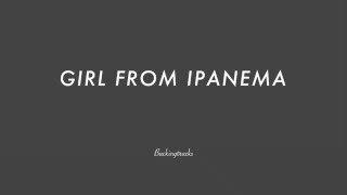 GIRL FROM IPANEMA chord progression  Backing Track no piano [upl. by Bolt]