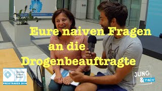 Eure Fragen an die Drogenbeauftragte  Jung amp Naiv Folge 182 [upl. by Esma]