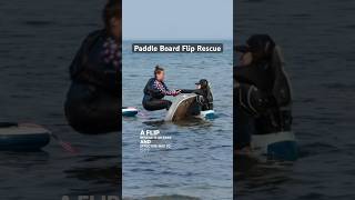 How to perform a paddle boarding flip rescue ⬆️ More info and tips paddleboard [upl. by Yelnik]