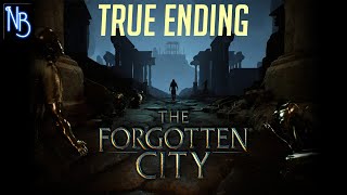 The Forgotten City Walkthrough Part 24 TRUE ENDING No Commentary [upl. by Ardnasxela]