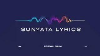 Sunyata lyrics  Tribal Rain [upl. by Anitsirt]