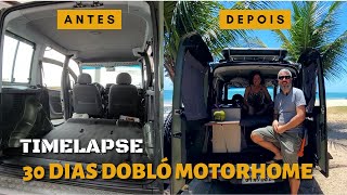 DIY  MINI VAN CONVERSÃƒO FULL TIMELAPSE 30 DIAS EM 14 MINUTOS CONSTRUIMOS NOSSA DOBLO MOTORHOME [upl. by Enneles]