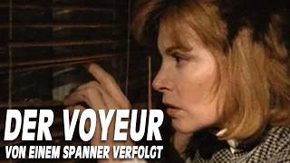 Der Voyeur  Von einem Spanner verfolgt  Ganzer Film Auf Deutsch  Stefanie Powers  Margot Kidder [upl. by Matlick]