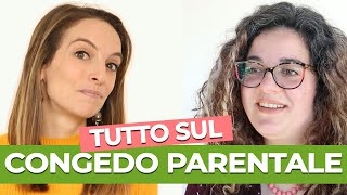 Tutto sul congedo parentale come funziona a chi spetta la retribuzione e come richiederlo [upl. by Ahsimin]