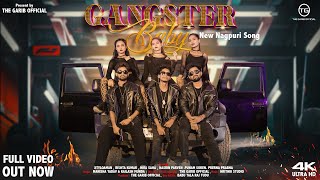 Gangster Baby  New Nagpuri 4K Full Video  Present By The Garib Official [upl. by Hamburger842]