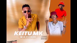 Keitu MK  Obeer ft Kaboy Kamakili x Allover [upl. by Constancia125]