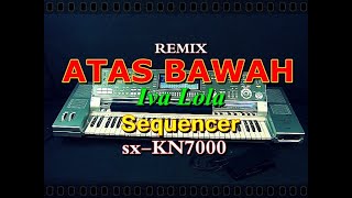 Atas Bawah Remix  Iva Lola karaoke  sxKN7000 [upl. by Hatty]