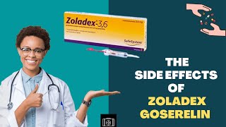 What are the side effects of Zoladex Goserelin Implant [upl. by Brackely783]