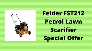 Feider FST212 Petrol Lawn Scarifier Special Offer [upl. by Eraste]