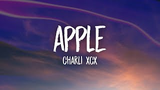 Charli xcx  Apple [upl. by Reprah216]