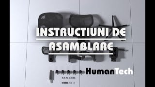 Scaun de birou ergonomic HumanTech  Instructiuni asamblare [upl. by Asseralc300]