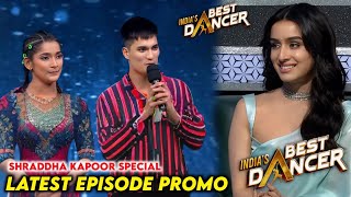 India Best Dancer Season 4 New Episode Shraddha Kapoor Special Promo  IBD Season 4 Today Episode [upl. by Margy]