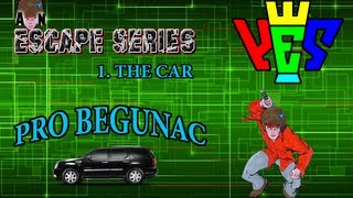 YES  PRO BEGUNAC  Escape The Car [upl. by Cott502]