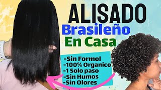 ALISADO BRASILEÑO😍 Orgánico🌿 Sin Formol Sin Humos UN SÓLO PASO Mirianny [upl. by Divadnahtanoj641]