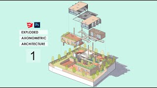 Architecture Exploded Axonometric Drawing with Photoshop Pt 1 watch in HD [upl. by Dikmen672]