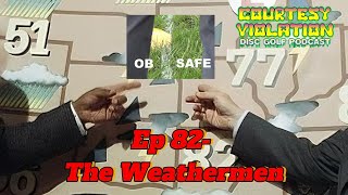 Ep 82 The Weathermen [upl. by Frey]