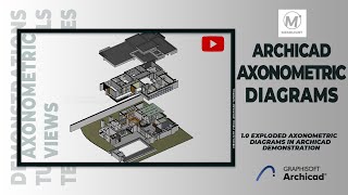 Easy Axonometric Diagram Tutorial With ArchiCAD  Project Demonstration [upl. by Anoiuq]