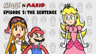 Meggy N Mario Episode 2 The Sentence [upl. by Eiuqnimod928]